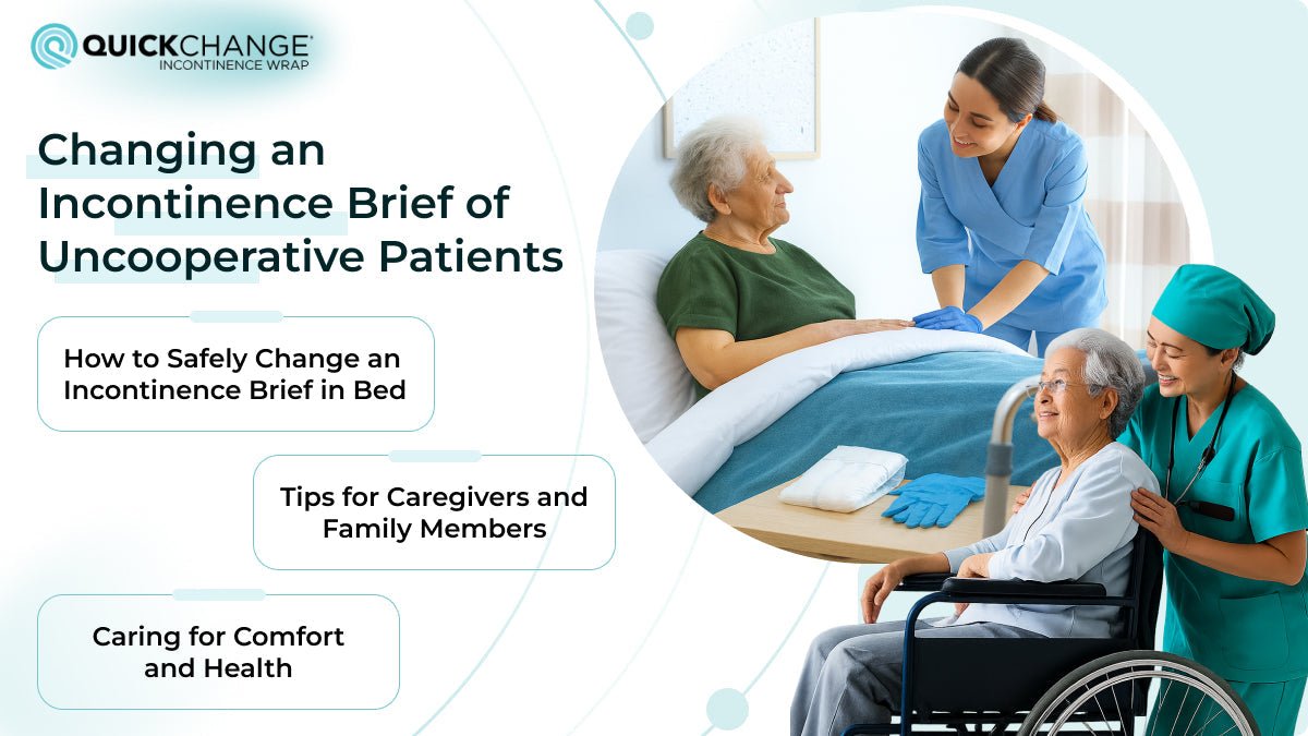 Changing an Incontinence Brief of Uncooperative Patients - QuickChange Incontinence Wrap - UK